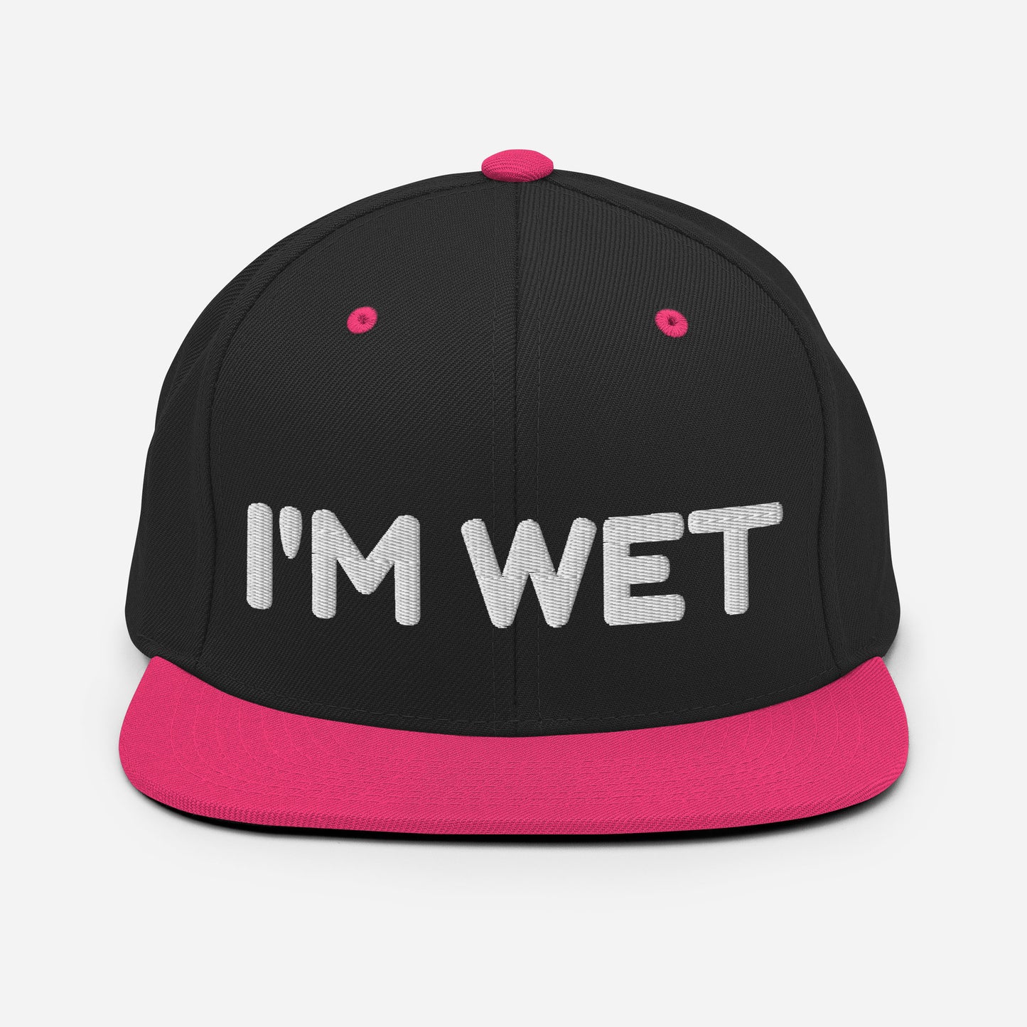 I'm Wet - 3D Puff Snapback Hat